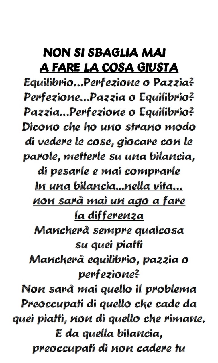 FELPA FELPATA "NON SI SBAGLIA MAI A FARE LA COSA GIUSTA" - immagine 4