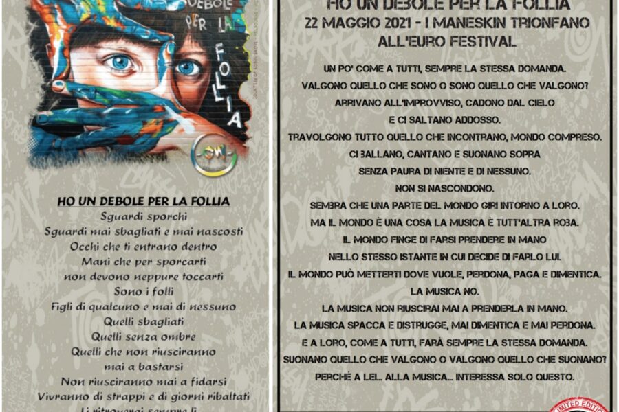 ” Limited Edition Crazy Walls ” 22 Maggio 2021 – I Maneskin trionfano all’Euro Festival – HO UN DEBOLE PER LA FOLLIA